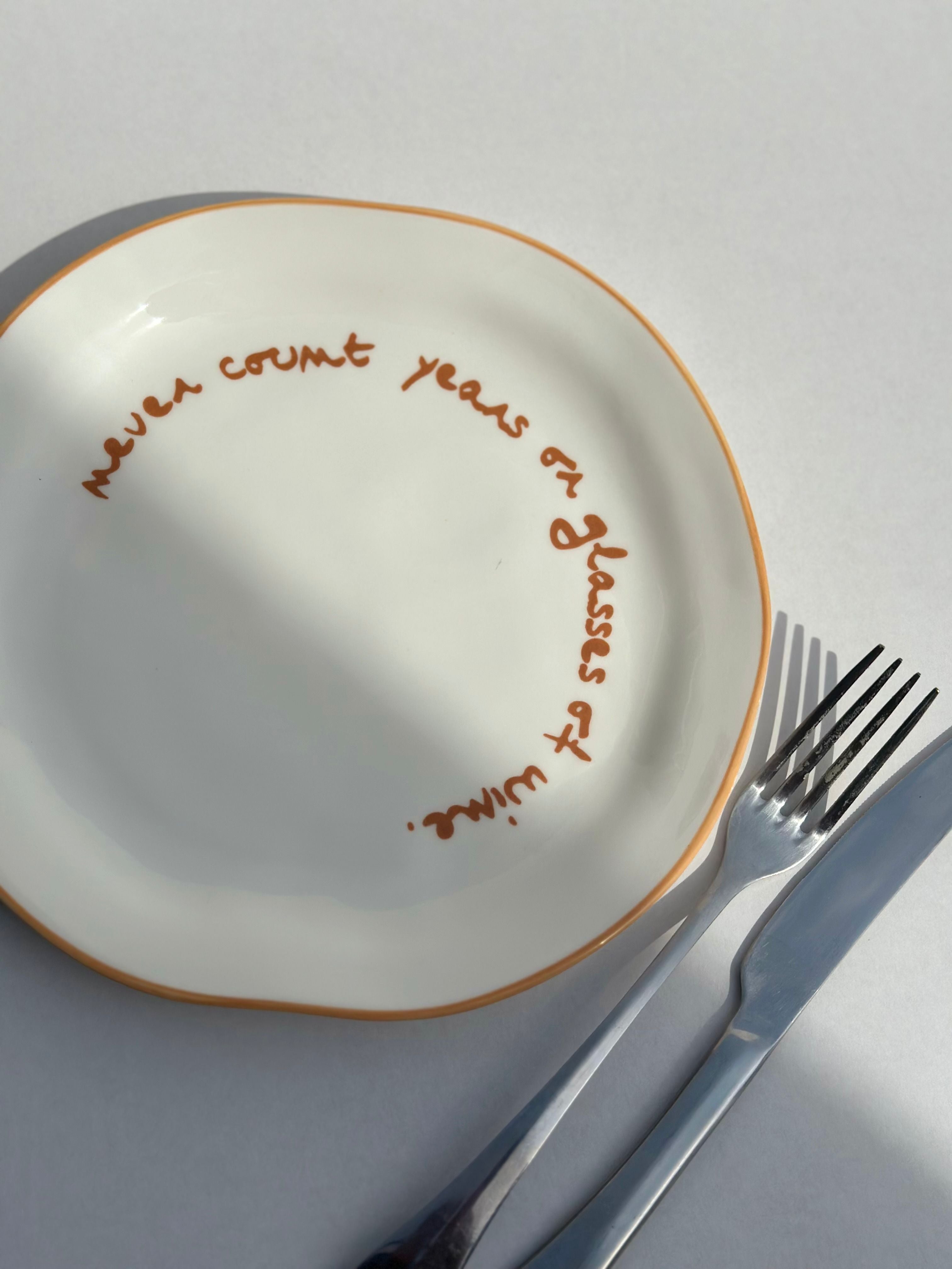 Statement Plate | 'Never Count Years Or Glasses Of Wine'